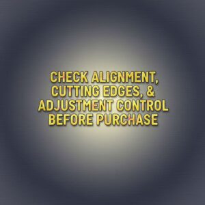 brushed gunmetal vector background with horizontal texture and soft center light. Add bold 3D metallic Bright Yellow text in all caps, centered, reading: "Check Alignment, Cutting Edges, & Adjustment Control Before Purchase"